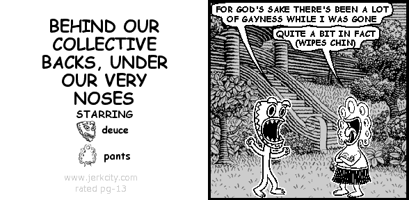 BEHIND OUR COLLECTIVE BACKS, UNDER OUR VERY NOSES