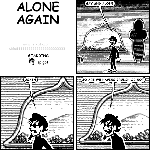 GAY AND ALONE AGAIN