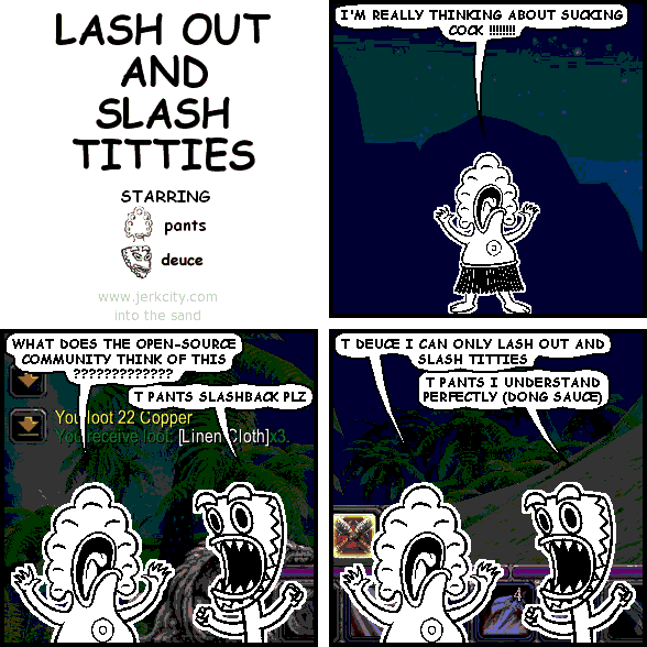 LASHING OUT